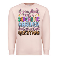 Pale Pink if you don't want sarcastic answer Premium Sweatshirt - MaliasSmallBusiness