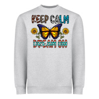 Heather Grey keep calm dream on Heavyweight Sweatshirt - CowhideDigitalArt