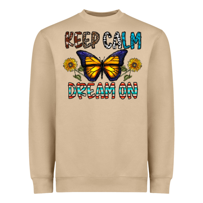 Keep Calm Dream On Heavyweight Sweatshirt by CowhideDigitalArt | Teevron
