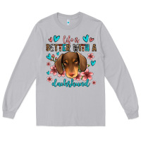 Moon Dust life is better with a dachshund Long Sleeve Tee - Jasminsmagicworld
