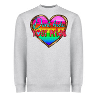 Heather Grey dont hide your pride Heavyweight Sweatshirt - HRA Design Shop