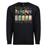 Black battery life of a teacher monday friday Premium Sweatshirt - MaliasSmallBusiness