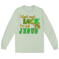 Matcha i dont need luck i have got jesus Long Sleeve Tee - AdoDesignShop