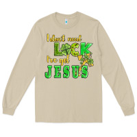 Mushroom i dont need luck i have got jesus Long Sleeve Tee - AdoDesignShop
