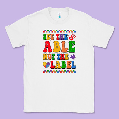 See The Able Not The Label Classic Tee Designed By Cowhidedigitalart