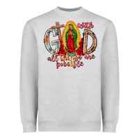 With God All Things Are Possible Heavyweight Sweatshirt | Teevron