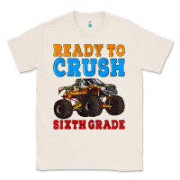 Natural ready to crush sixth grade Classic Tee - Artiststas