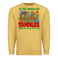 Antique Gold tis the season for tamales tama la la la la la la Premium Sweatshirt - MaliasSmallBusiness
