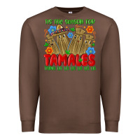 Chestnut tis the season for tamales tama la la la la la la Premium Sweatshirt - MaliasSmallBusiness