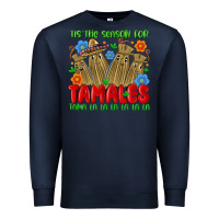 Navy tis the season for tamales tama la la la la la la Premium Sweatshirt - MaliasSmallBusiness