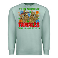 Seafoam tis the season for tamales tama la la la la la la Premium Sweatshirt - MaliasSmallBusiness