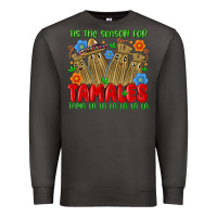 Smoke tis the season for tamales tama la la la la la la Premium Sweatshirt - MaliasSmallBusiness