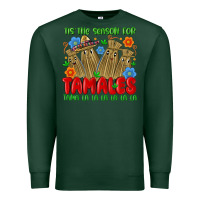 Sports Green tis the season for tamales tama la la la la la la Premium Sweatshirt - MaliasSmallBusiness