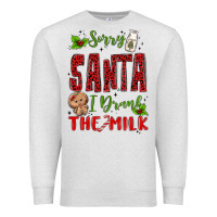 Oatmeal Heather sorry santa ı drank the milk Premium Sweatshirt - MaliasSmallBusiness