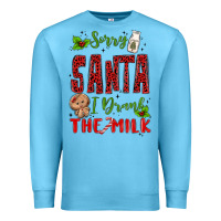 Ocean Blue sorry santa ı drank the milk Premium Sweatshirt - MaliasSmallBusiness
