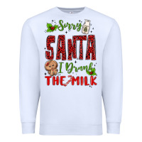 White sorry santa ı drank the milk Premium Sweatshirt - MaliasSmallBusiness