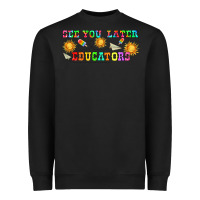 Black see you later educators  libbey glass Heavyweight Sweatshirt - HRA Design Shop