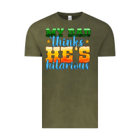 Vintage Olive my dad thinks he is hilarious Vintage Tee - HRA Design Shop