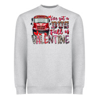 Heather Grey I've got bus full of Valentine Heavyweight Sweatshirt - RacoonDesign