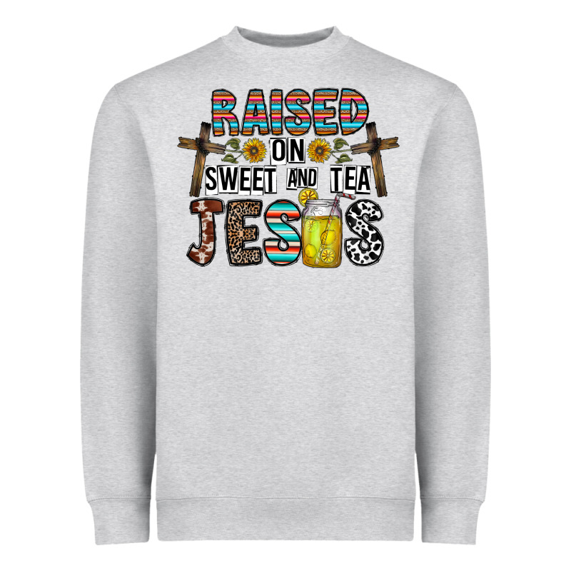 Raised On Sweet And Tea Jesus Heavyweight Sweatshirt by CowhideDigitalArt | Teevron