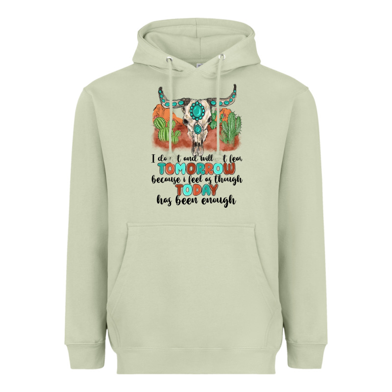 I Do Not And Will Not Fear Tomorrow Heavyweight Hoodie by MaliasSmallBusiness | Teevron