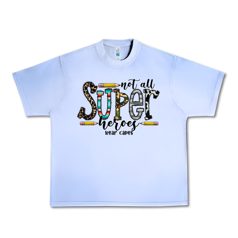 Not All Super Heroes Wear Capes Urban Heavy Tee by CowhideDigitalArt | Teevron
