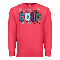 Cardinal yes i am cold Premium Sweatshirt - MaliasSmallBusiness