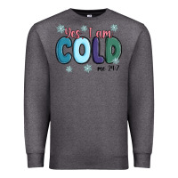 Charcoal Heather yes i am cold Premium Sweatshirt - MaliasSmallBusiness