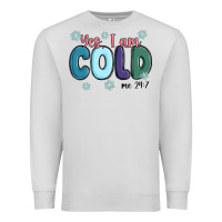 Dove Grey yes i am cold Premium Sweatshirt - MaliasSmallBusiness