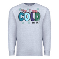 Heather Grey yes i am cold Premium Sweatshirt - MaliasSmallBusiness
