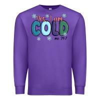 Purple yes i am cold Premium Sweatshirt - MaliasSmallBusiness