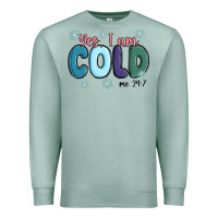 Seafoam yes i am cold Premium Sweatshirt - MaliasSmallBusiness