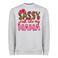 Heather Grey sassy just like my mama Heavyweight Sweatshirt - HRA Design Shop