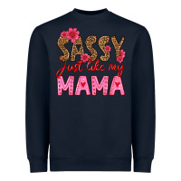 Navy sassy just like my mama Heavyweight Sweatshirt - HRA Design Shop