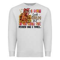 Dove Grey i may look calm but in my head i've pecked you Premium Sweatshirt - MaliasSmallBusiness