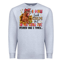 Heather Grey i may look calm but in my head i've pecked you Premium Sweatshirt - MaliasSmallBusiness