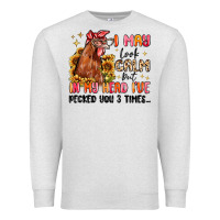 Oatmeal Heather i may look calm but in my head i've pecked you Premium Sweatshirt - MaliasSmallBusiness