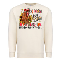 Sandshell i may look calm but in my head i've pecked you Premium Sweatshirt - MaliasSmallBusiness