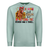 Seafoam i may look calm but in my head i've pecked you Premium Sweatshirt - MaliasSmallBusiness