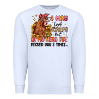 White i may look calm but in my head i've pecked you Premium Sweatshirt - MaliasSmallBusiness