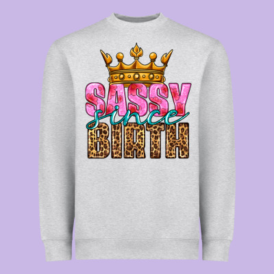 Sassy Since Birth Heavyweight Sweatshirt Designed By Hra Design Shop