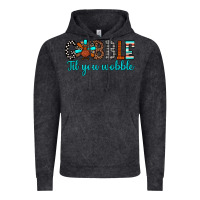 Vintage Black gobble til tou wobble Vintage Hoodie - JahusDesignShop