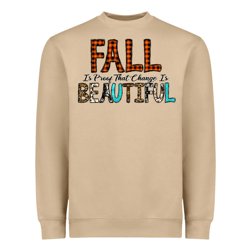 Fall Is Proof That Change Is Beautiful Heavyweight Sweatshirt by CowhideDigitalArt | Teevron