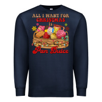 Navy all i want for christmas is pan dulce Premium Sweatshirt - MaliasSmallBusiness