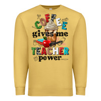 Antique Gold coffee gives me teacher power Premium Sweatshirt - NancyCooperArtShop
