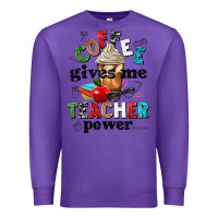 Purple coffee gives me teacher power Premium Sweatshirt - NancyCooperArtShop