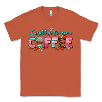 Copper i could go for some coffee Classic Tee - AdoDesignShop