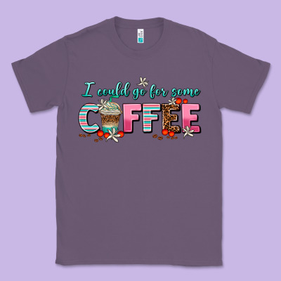 I Could Go For Some Coffee Classic Tee Designed By Adodesignshop