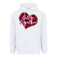 White better together Heavyweight Hoodie - NancyCooperArtShop