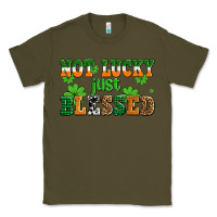 Army Green not lucky just blessed Classic Tee - AdoDesignShop
